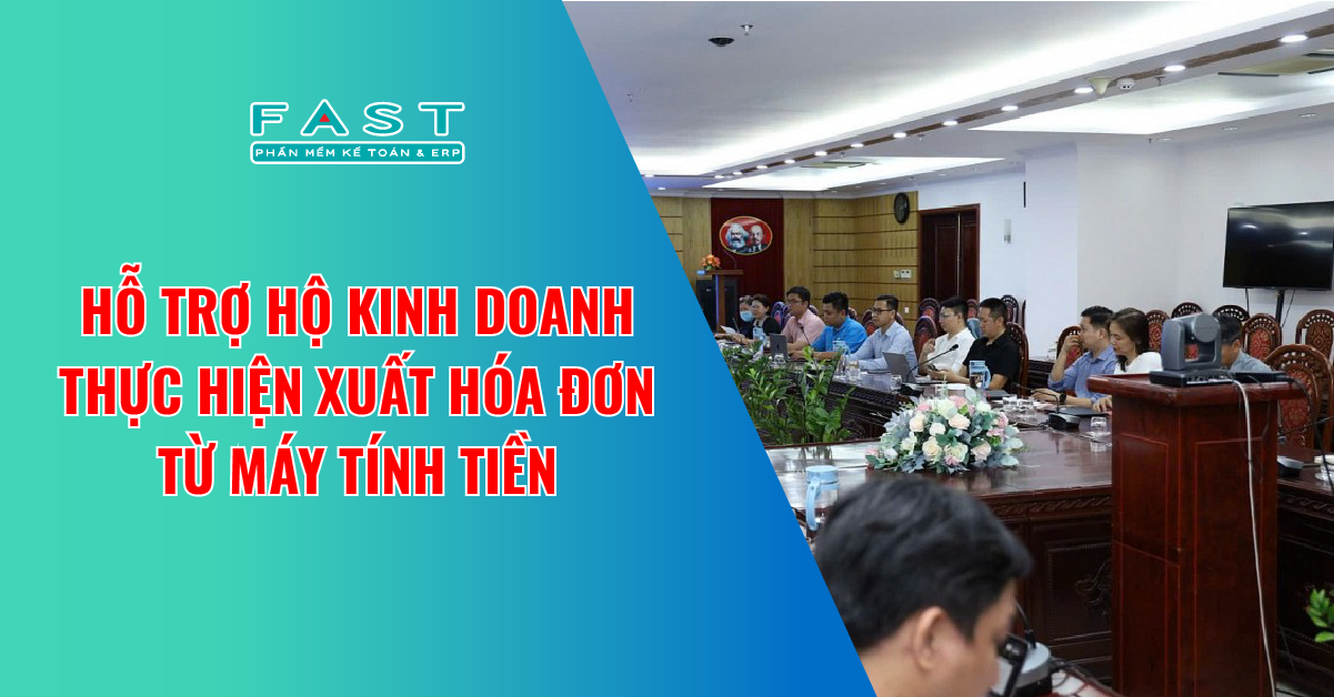 Hỗ trợ hộ kinh doanh thực hiện xuất hóa đơn từ máy tính tiền 