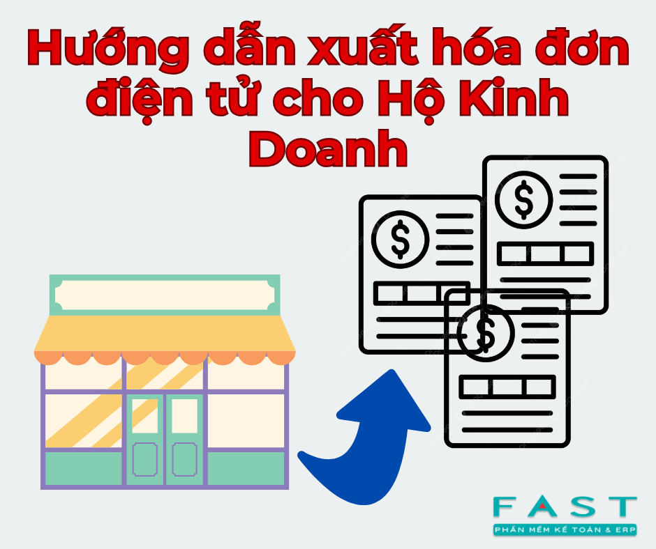 Hướng dẫn xuất hóa đơn điện tử cho Hộ Kinh Doanh