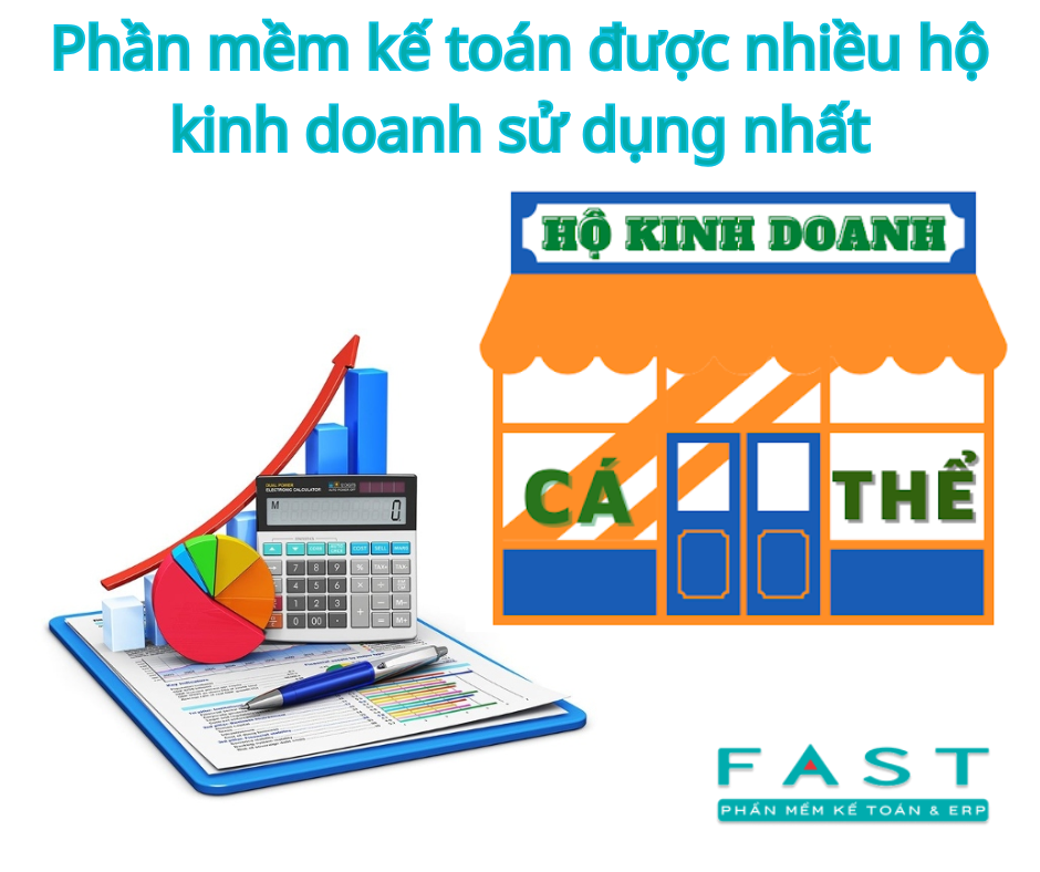 Phần mềm kế toán được nhiều hộ kinh doanh sử dụng nhất